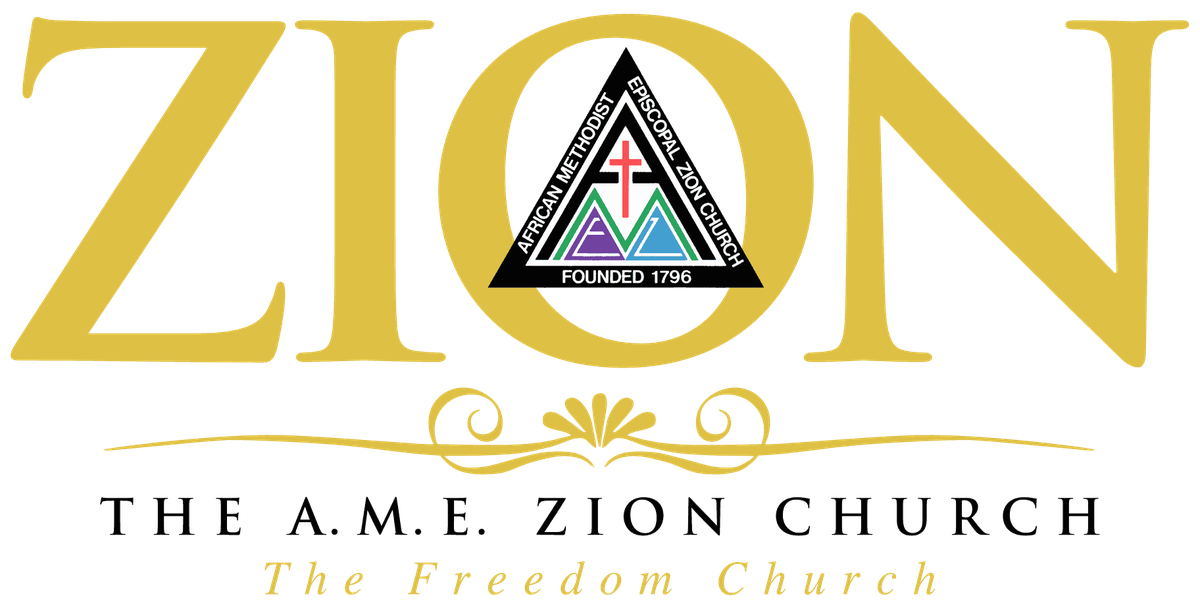 Zion, The A.M.E. Zion Church, The Freedom Church